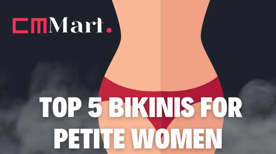 Top 5 Bikinis for Petite Women