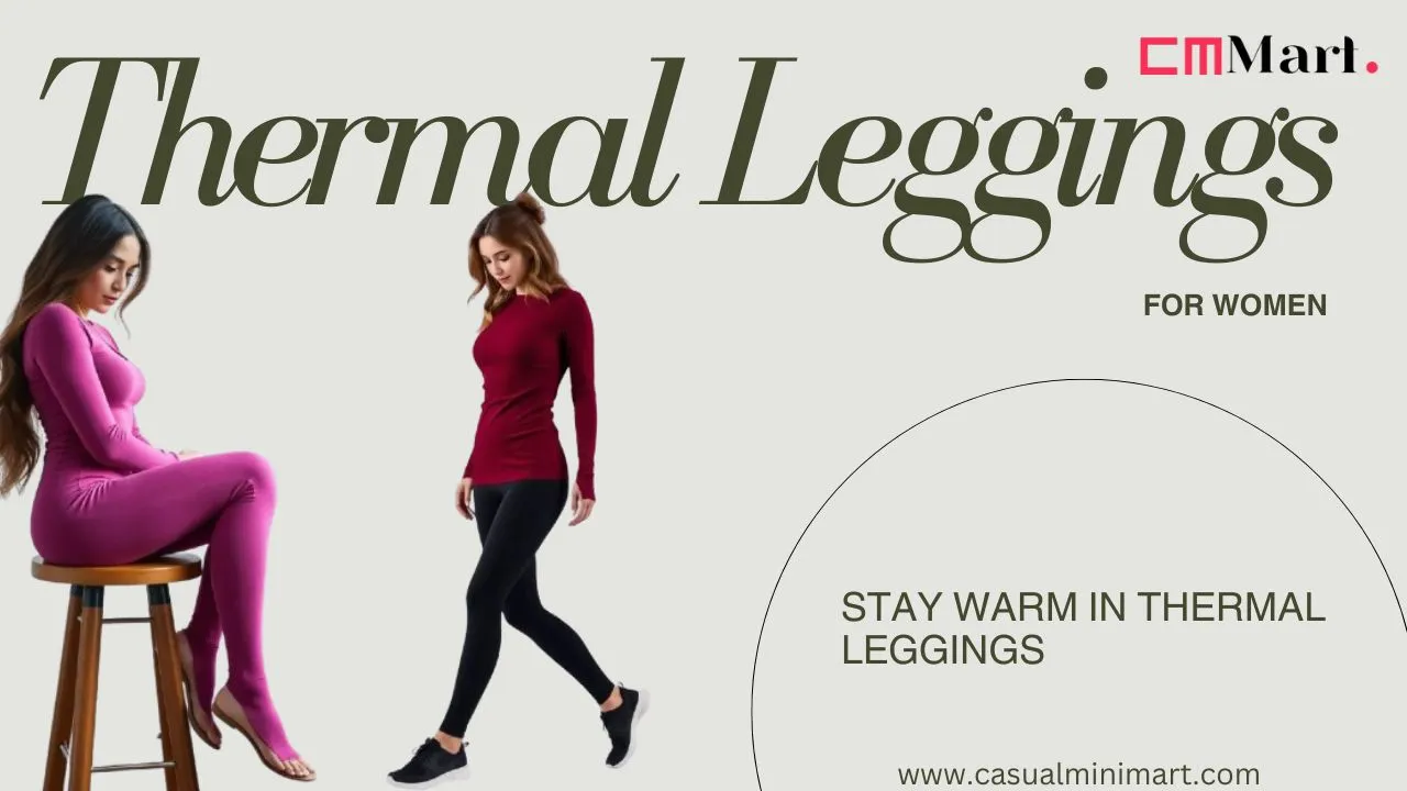 Everything That You Need to Know About Thermal Leggings for Women